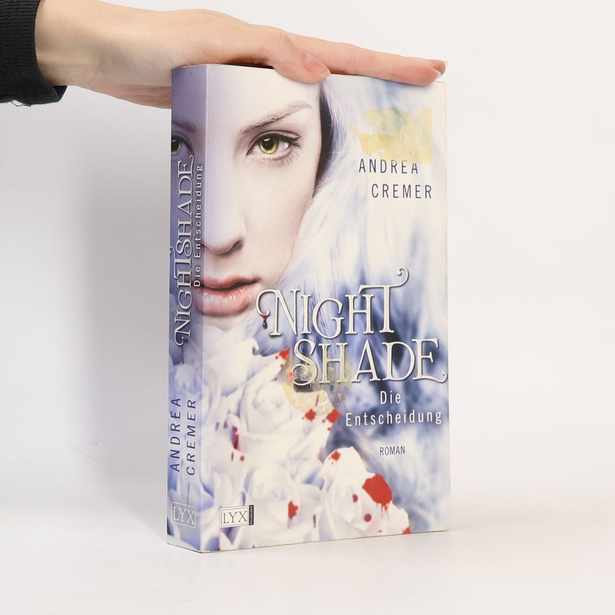 Andrea R. Cremer Nightshade. Die Entscheidung