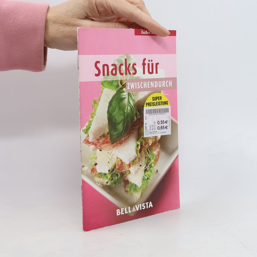 Bellavista Kochbuch "lecker und einfach" - Snacks für Zwischendurch