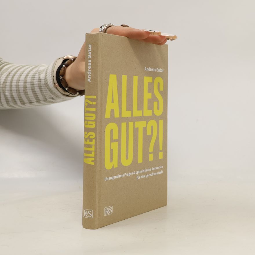 Andreas Sator Alles gut?!