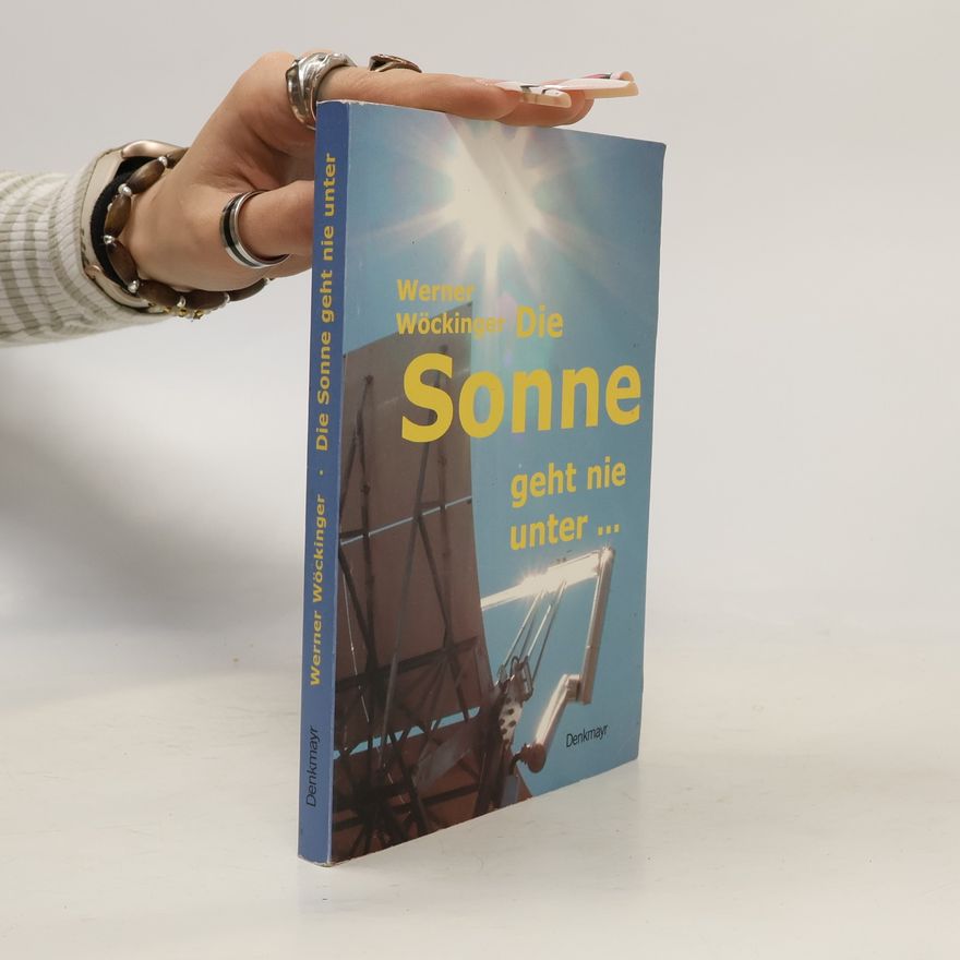 Werner Wöckinger Die Sonne geht nie unter