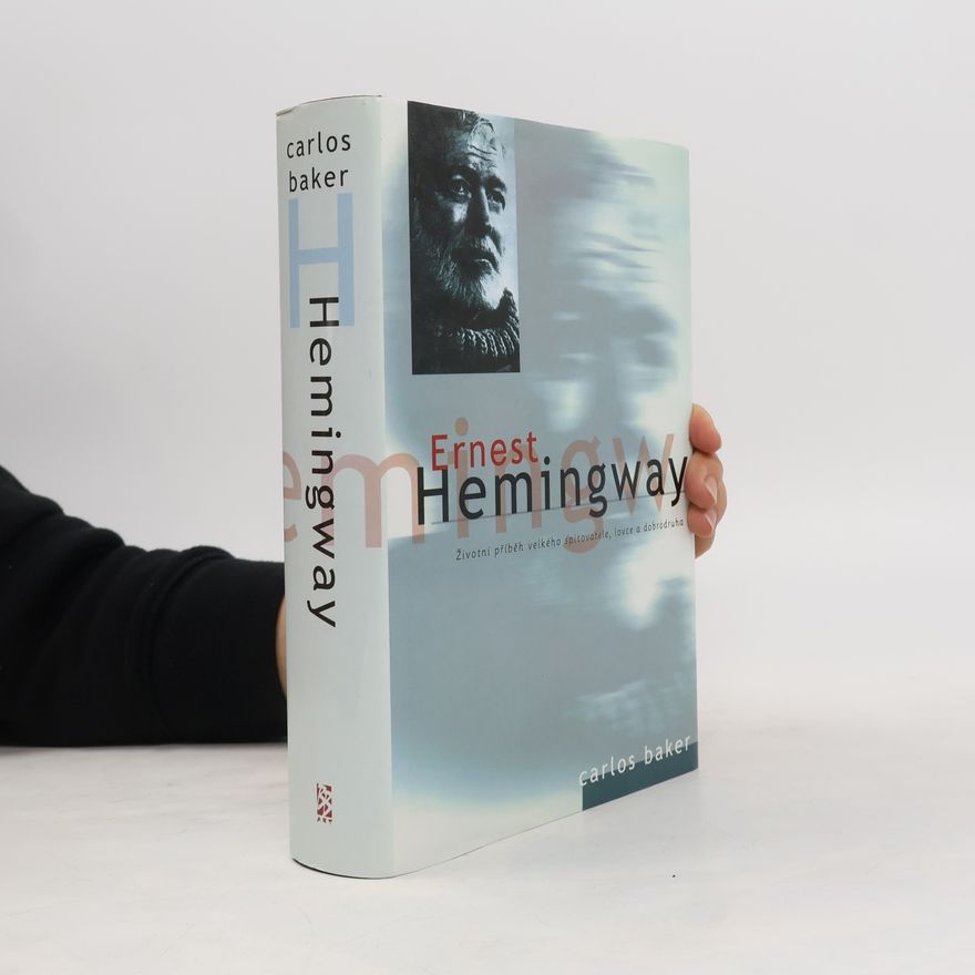Carlos Baker Ernest Hemingway