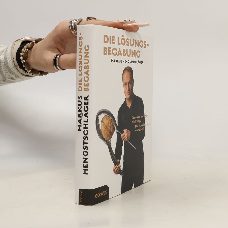 Markus Hengstschläger Die Lösungsbegabung