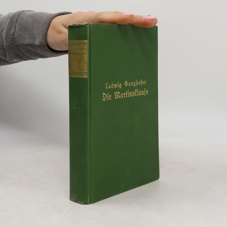 Ludwig Ganghofer Die Martinsklause