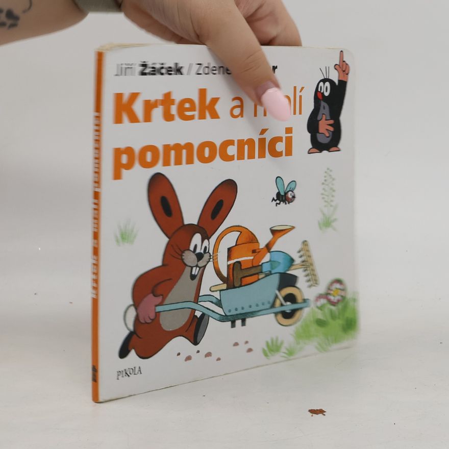 Jiří Žáček Krtek a malí pomocníci