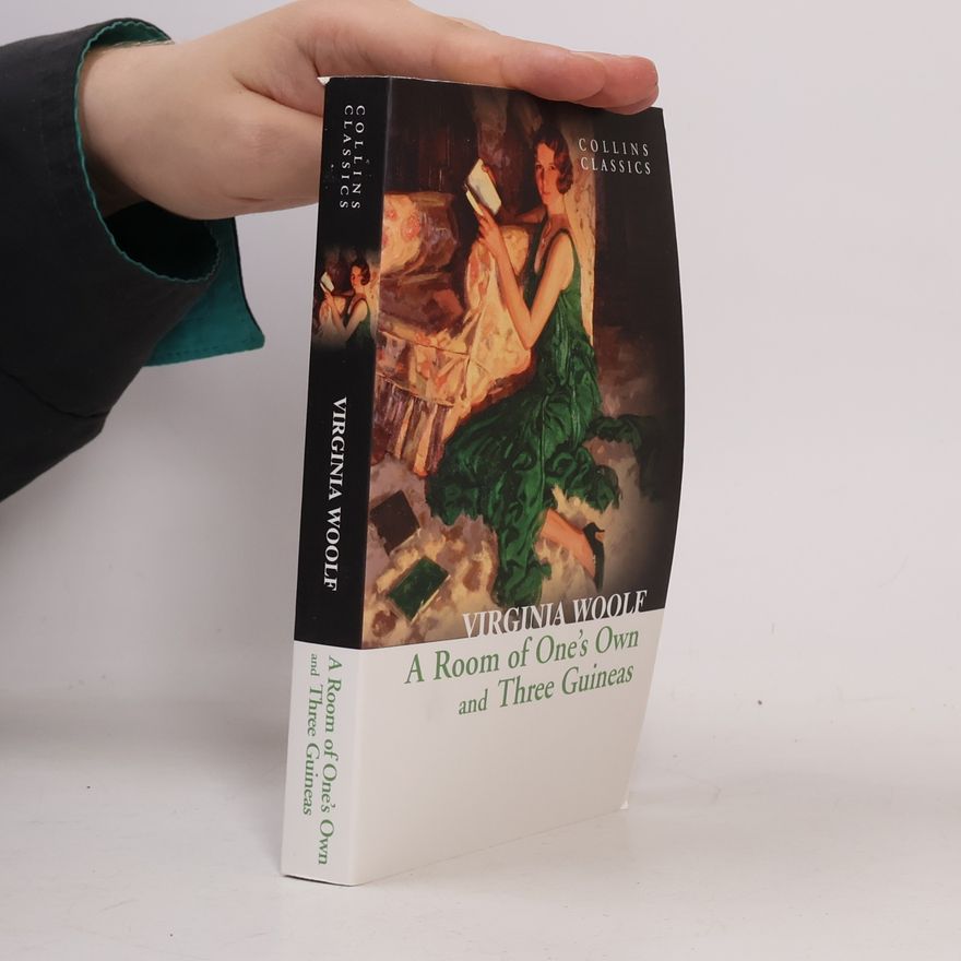 Virginia Woolf A Room of One’s Own and Three Guineas