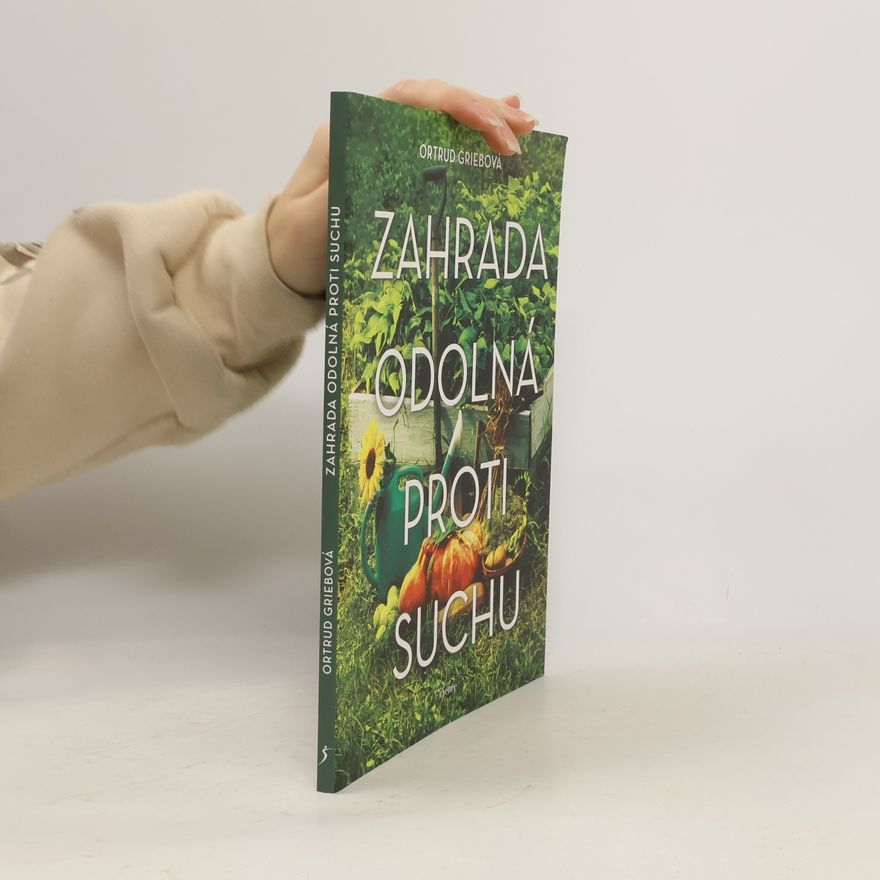 Ortrud Grieb Zahrada odolná proti suchu