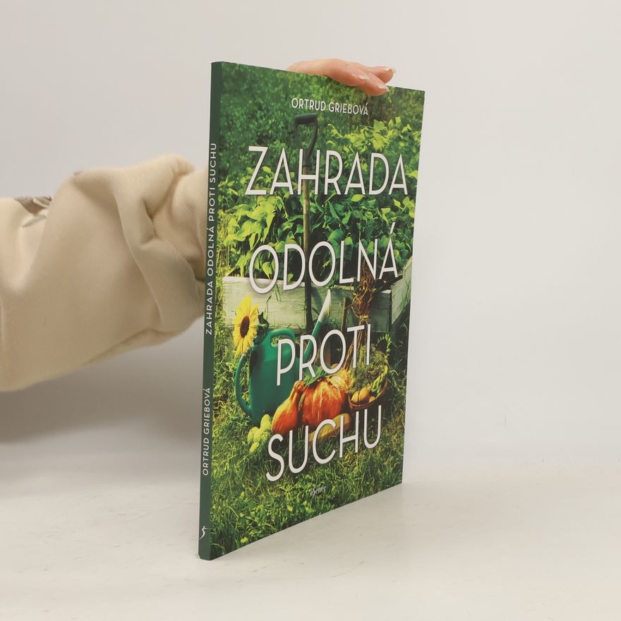 Ortrud Grieb Zahrada odolná proti suchu
