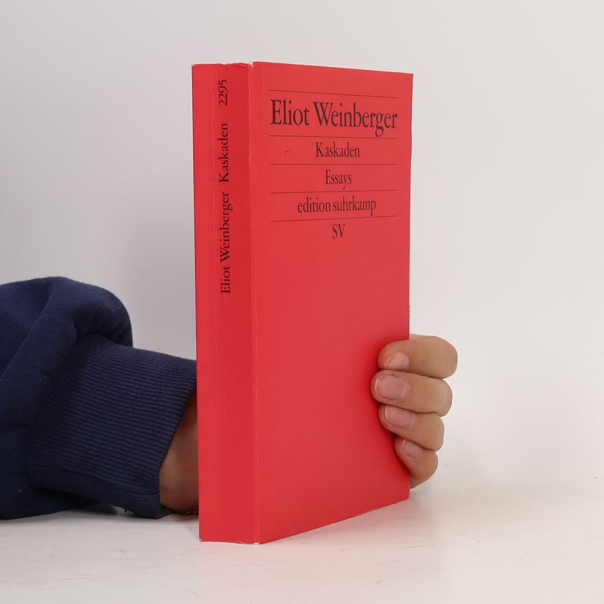 Eliot Weinberger Kaskaden