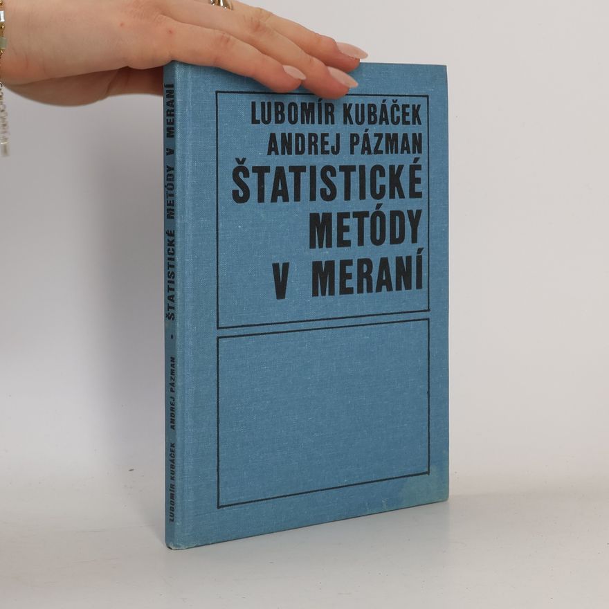 Lubomír Kubáček Štatistické metódy v meraní