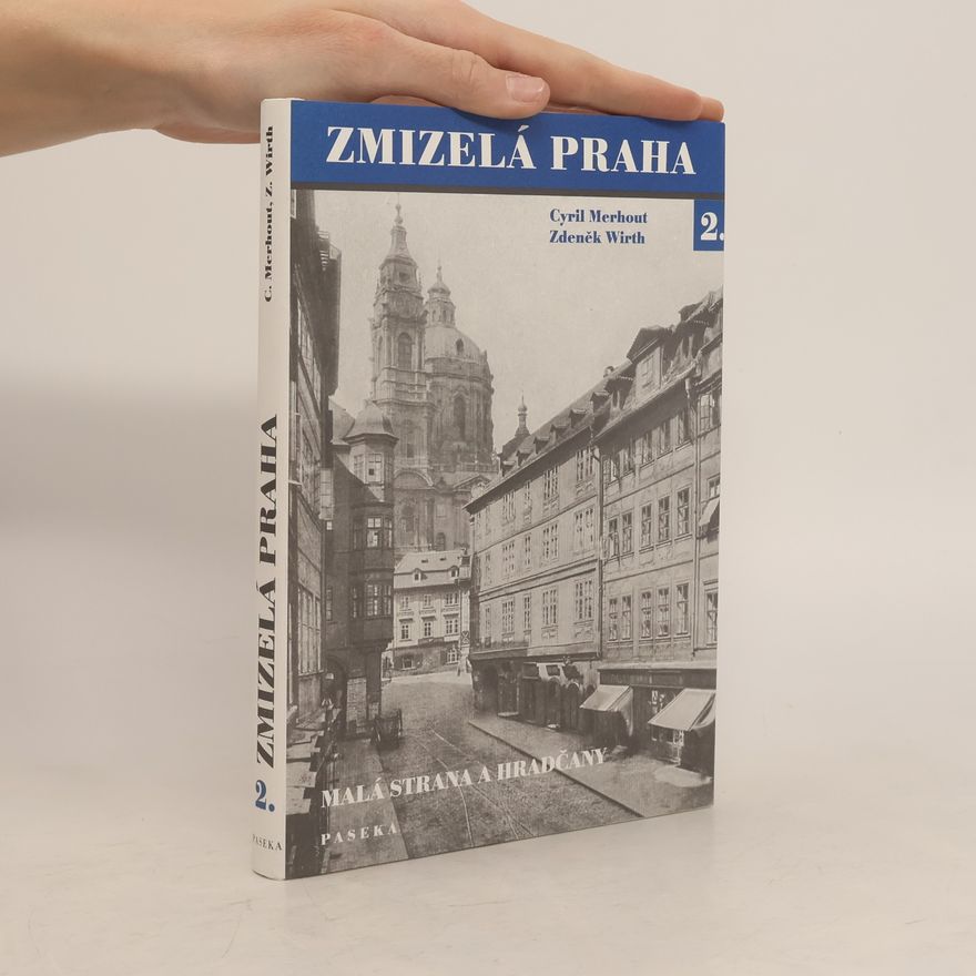 Cyril Merhout Zmizelá Praha. 2., Malá Strana a Hradčany