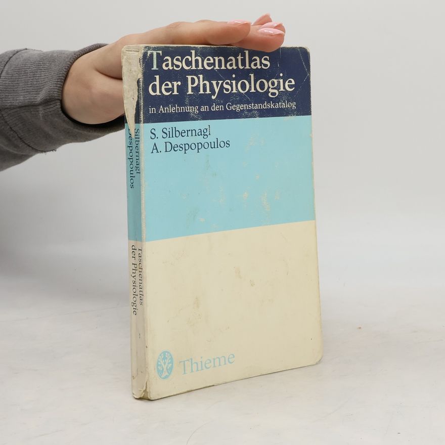 Agamemnon Despopoulos Taschenatlas der Physiologie : in Anlehnung an den Gegenstandkatalog