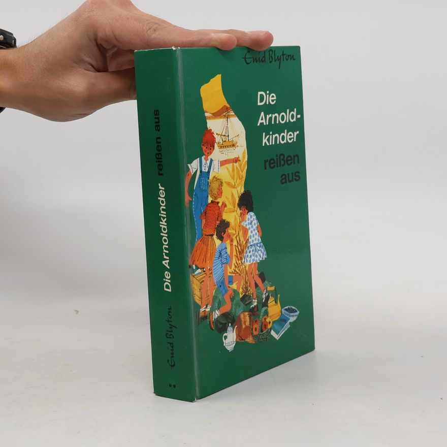 Enid Blyton Die Arnoldkinder reißen aus
