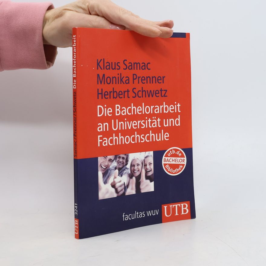 Klaus Samac Die Bachelorarbeit an Universität und Fachhochschule