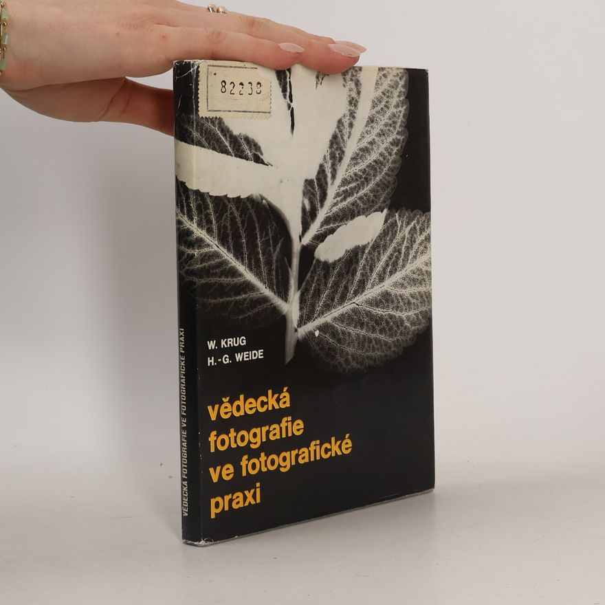 Hans Günter Weide Vědecká fotografie ve fotografické praxi