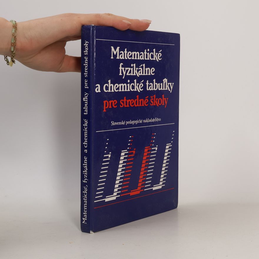 Autorenkollektiv Matematické, fyzikálne a chemické tabuľky pre stredné školy