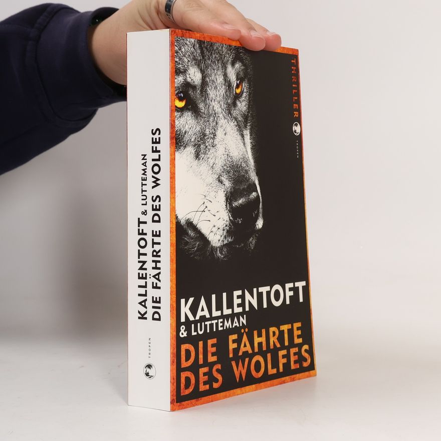 Mons Kallentoft Die Fährte des Wolfes