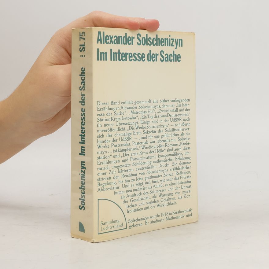 Aleksandr Solzhenitsyn Im Interesse der Sache