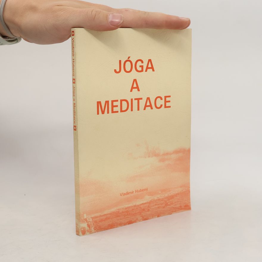 Vladimír Hubený Jóga a meditace