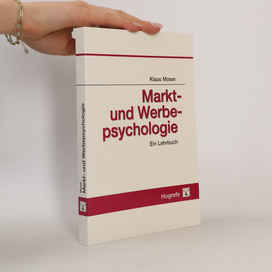 Klaus Moser Markt- und Werbepsychologie