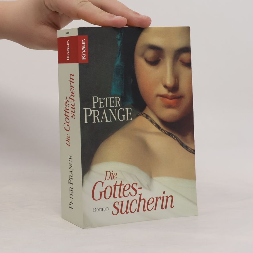 Peter Prange Die Gottessucherin