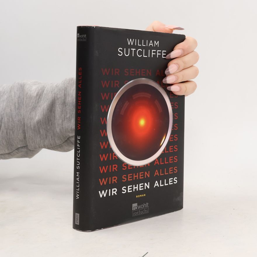 William Sutcliffe Wir sehen alles