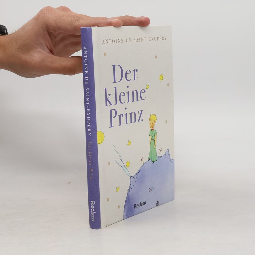 Antoine de Saint-Exupéry Der kleine Prinz