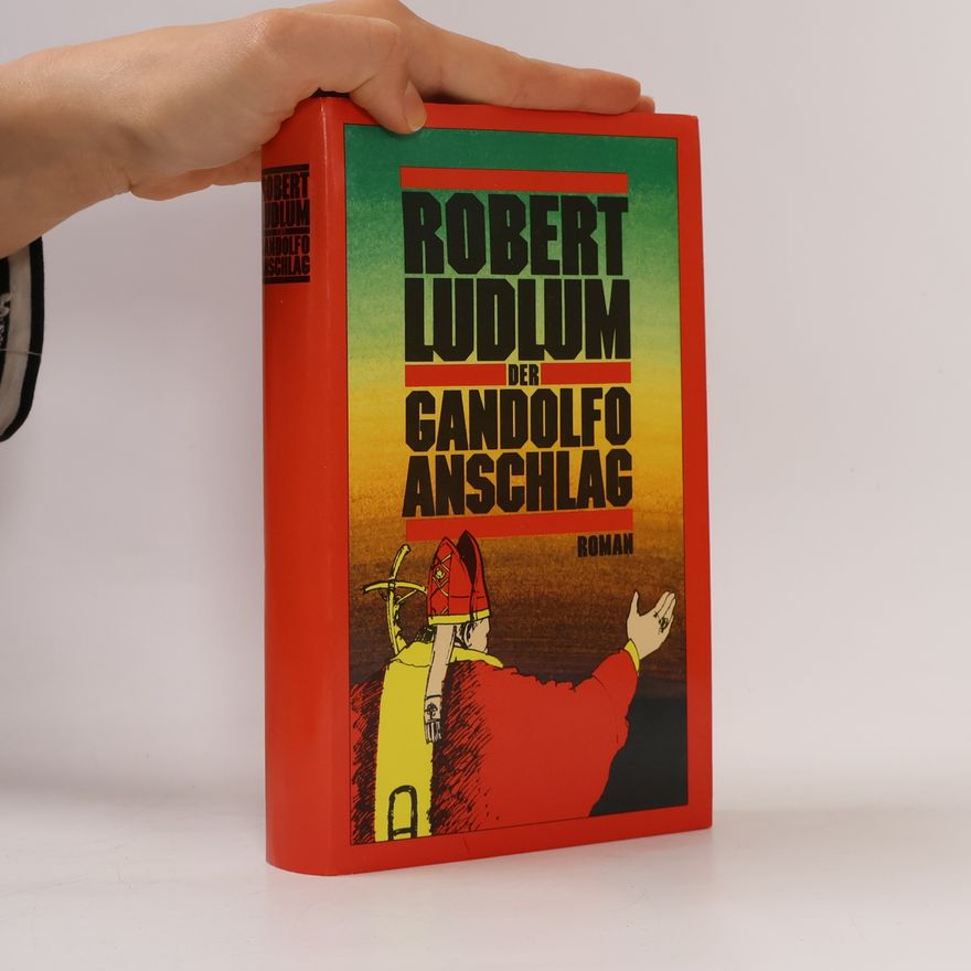 Robert Ludlum Der Gandolfo-Anschlag