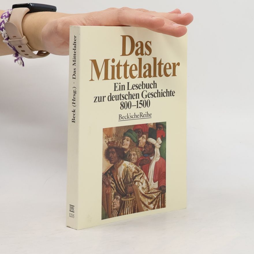 Rainer Beck Das Mittelalter