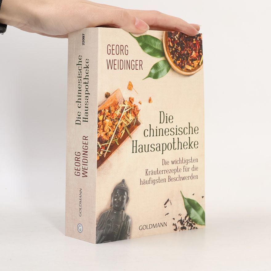 Georg Weidinger Die chinesische Hausapotheke