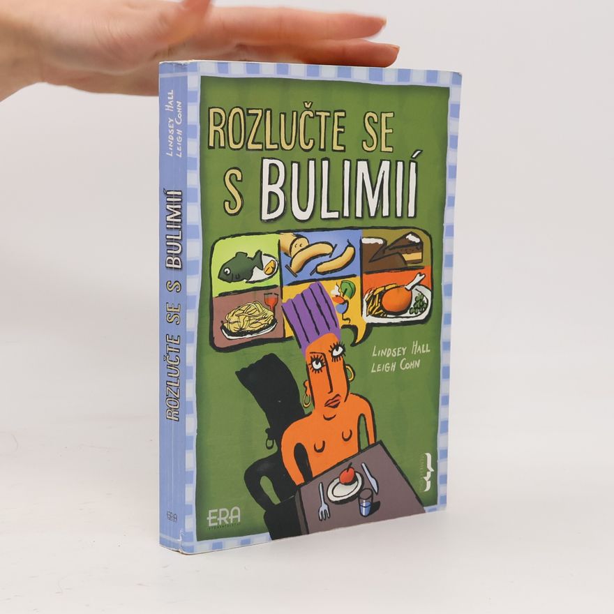 Leigh Cohn Rozlučte se s bulimií