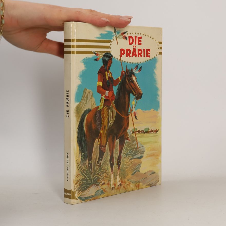 James Fenimore Cooper Die Prärie