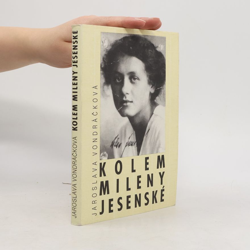 Jaroslava Vondráčková Kolem Mileny Jesenské