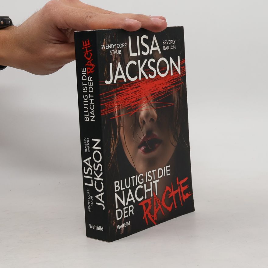 Lisa Jackson Blutig ist die Nacht der Rache