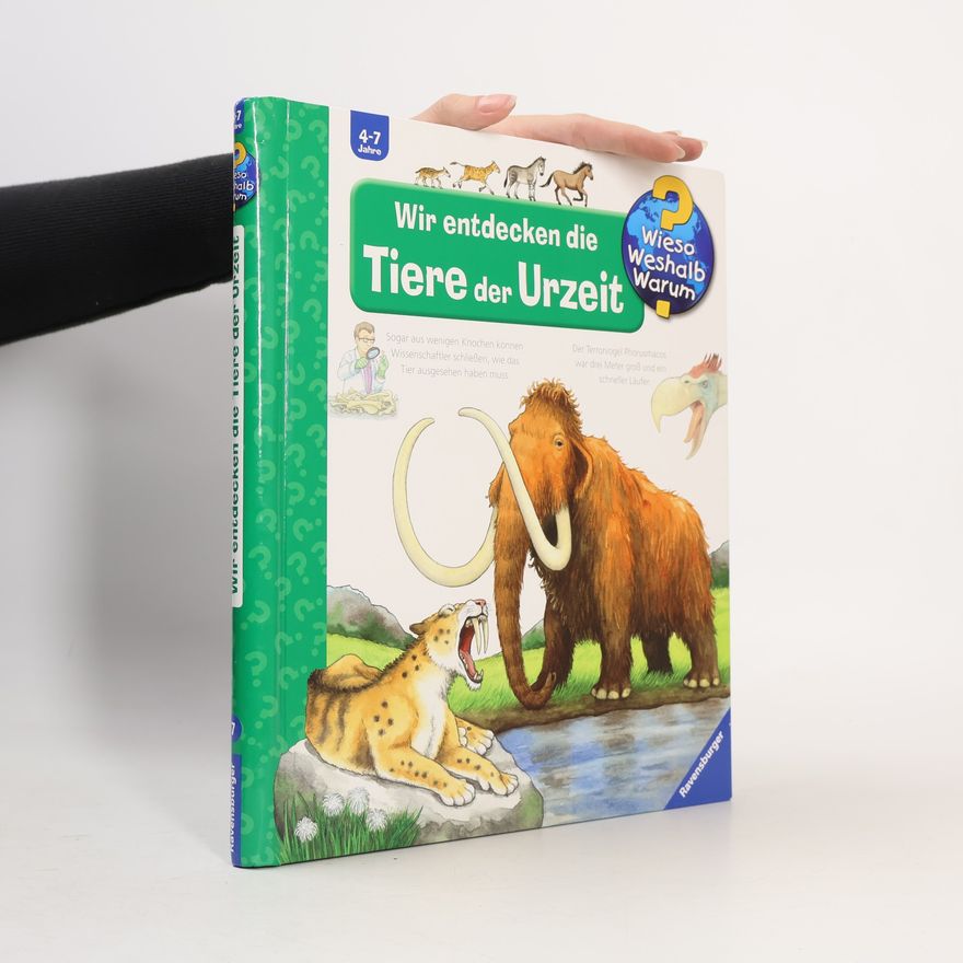 Anne Ebert Wir entdecken die Tiere der Urzeit