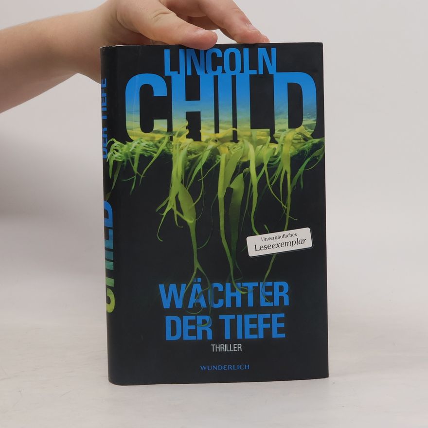 Lincoln Child Wächter der Tiefe