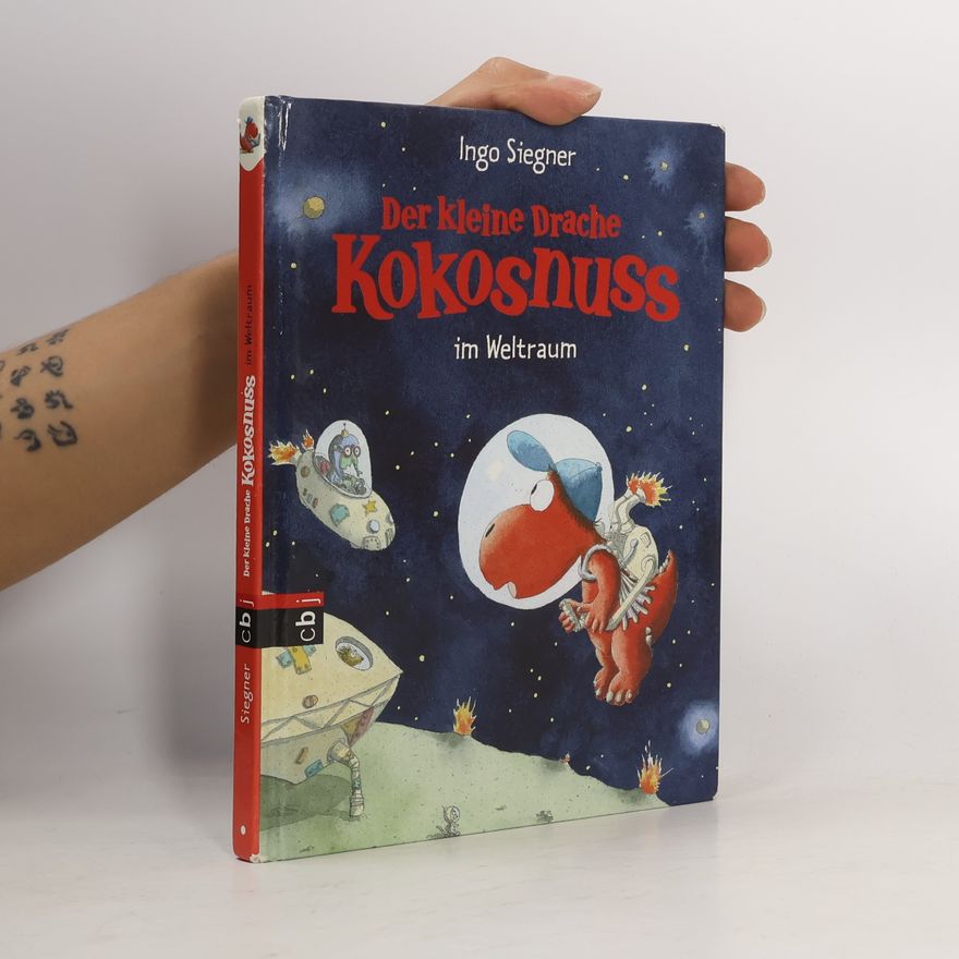 Ingo Siegner Der kleine Drache Kokosnuss im Weltraum