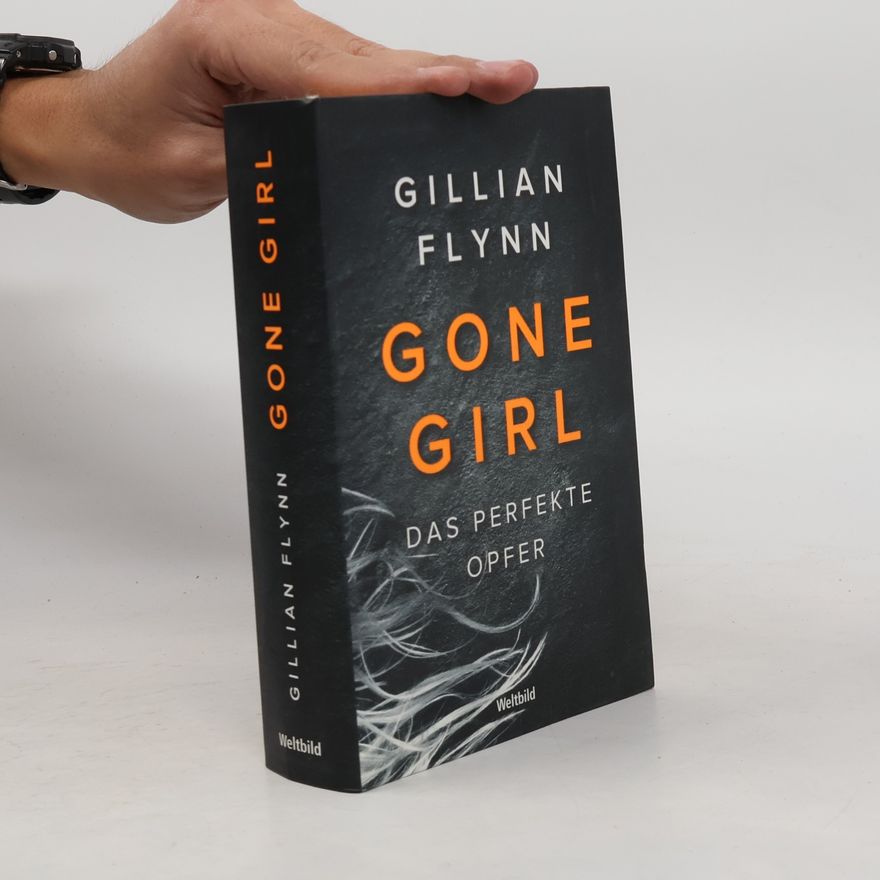 Gillian Flynn Gone Girl - Das perfekte Opfer