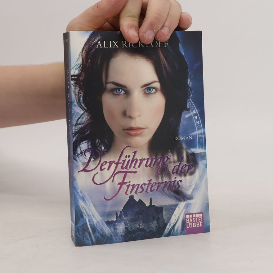 Alix Rickloff Verführung der Finsternis