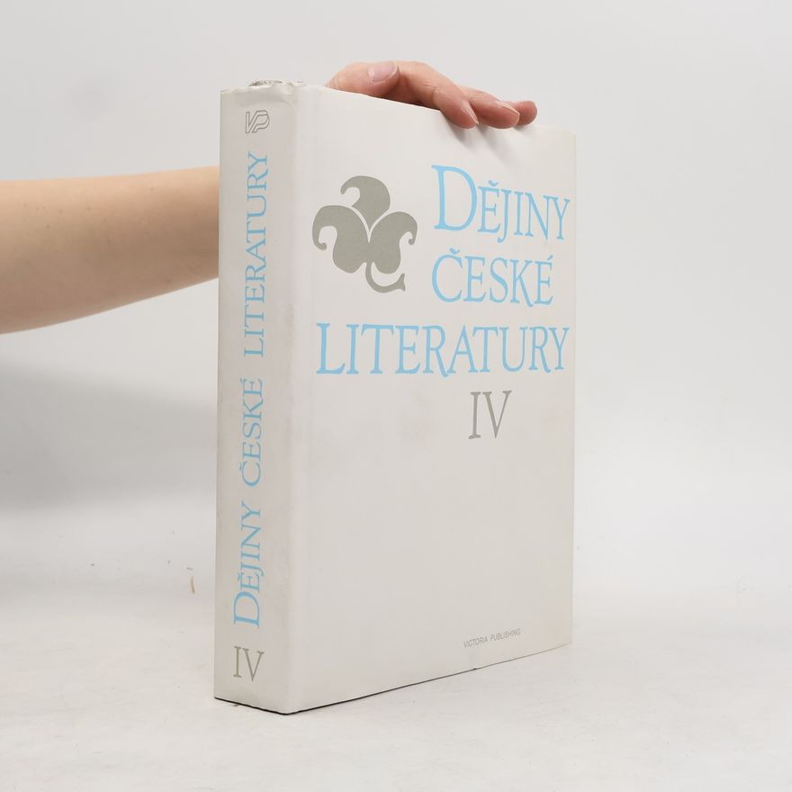 Antonín Jelínek Dějiny české literatury IV. - Literatura od konce 19. století do roku 1945