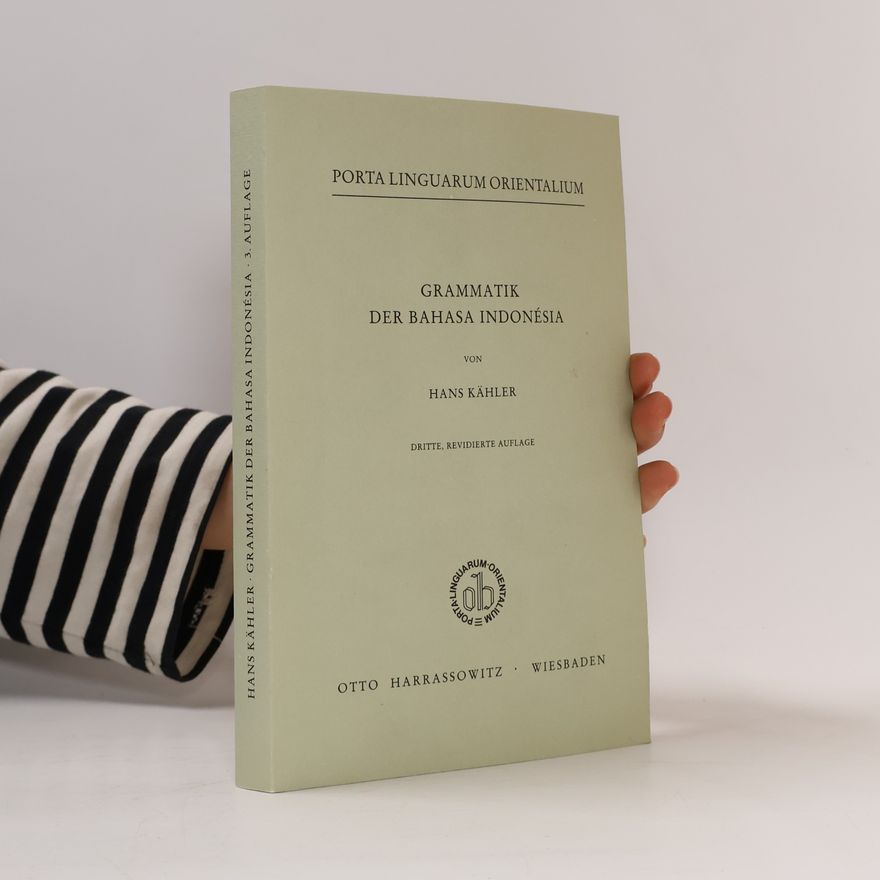 Hans Kähler Porta Linguarum Orientalium - 2: Grammatik der Bahasa Indonésia