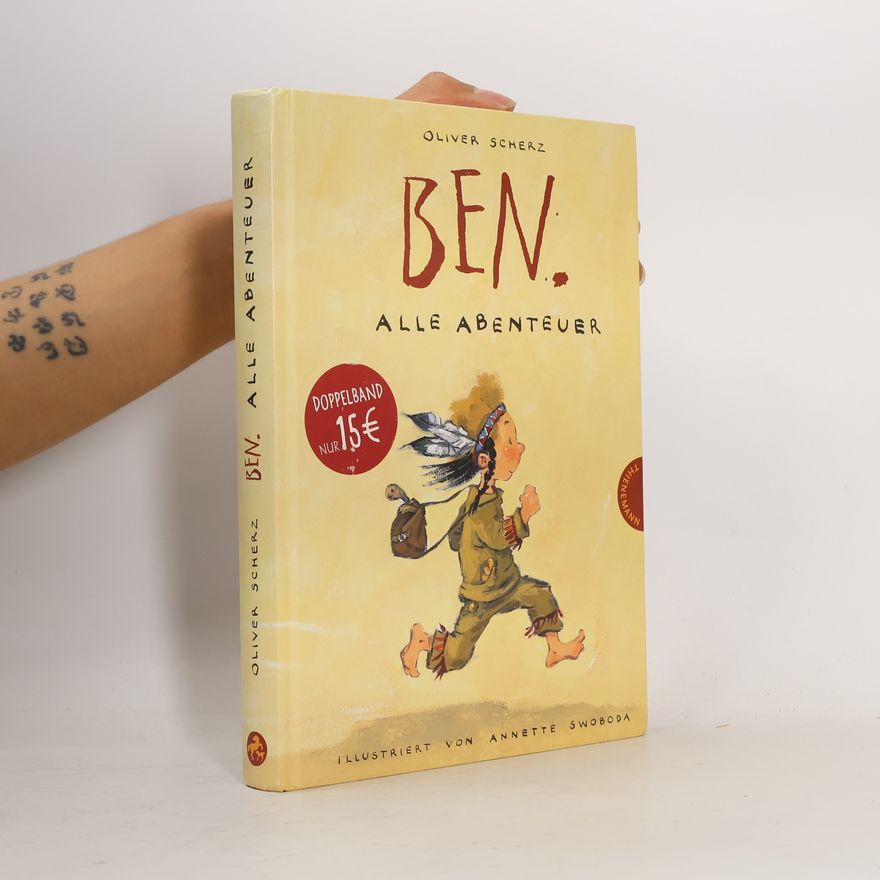 Oliver Scherz Ben. Alle Abenteuer