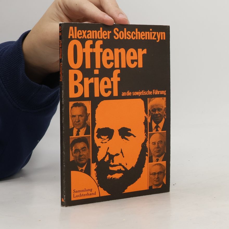 Alexander Issajewitsch Solschenizyn Offener Brief an die sowjetische Führung