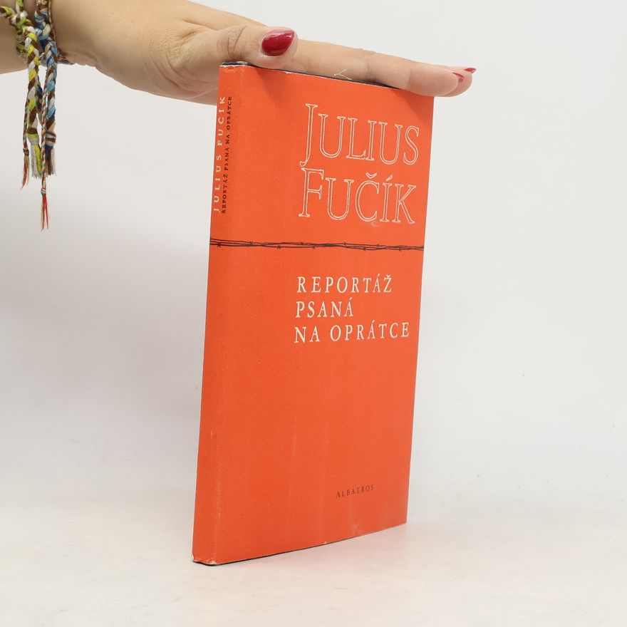 Julius Fučík Reportáž psaná na oprátce