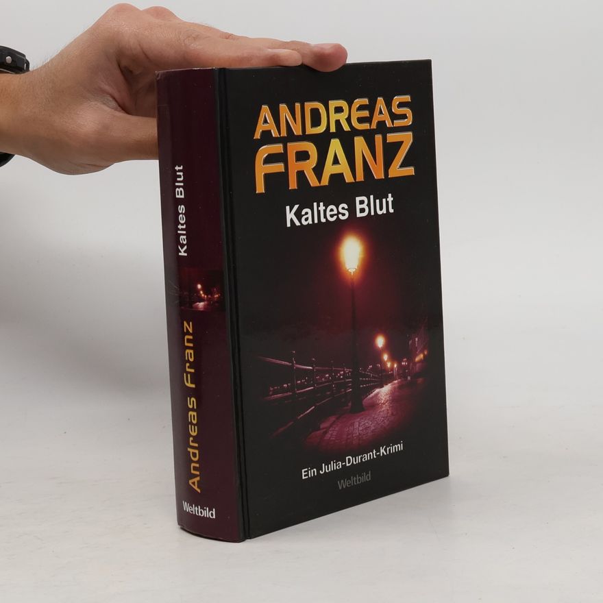 Andreas Franz Kaltes Blut