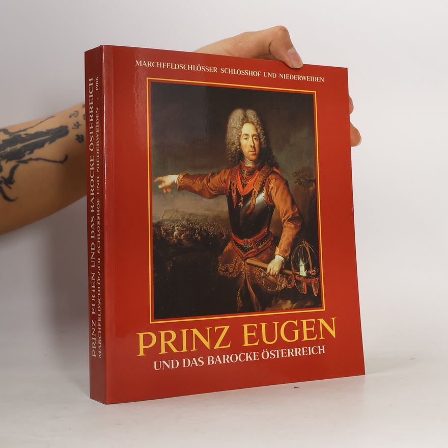 Karl Gutkas Prinz Eugen und das barocke Österreich