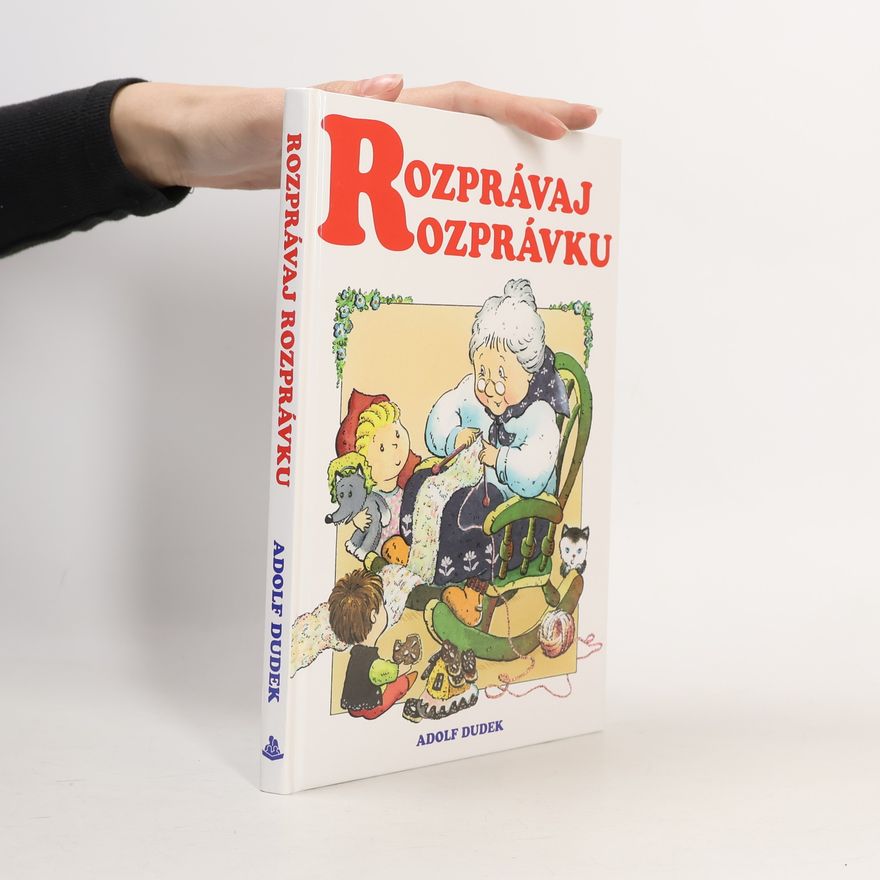Adolf Dudek Rozprávaj rozprávku