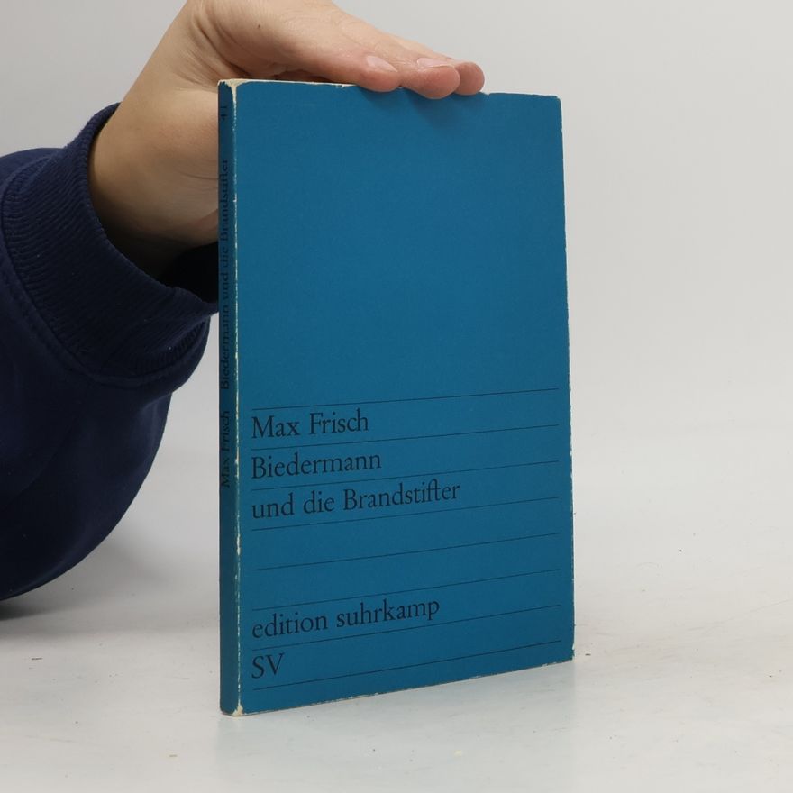 Max Frisch Biedermann und die Brandstifter