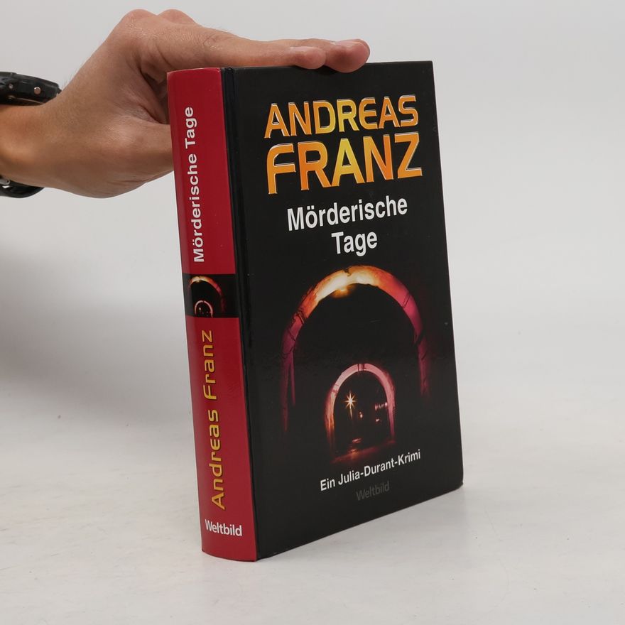 Andreas Franz Mörderische Tage