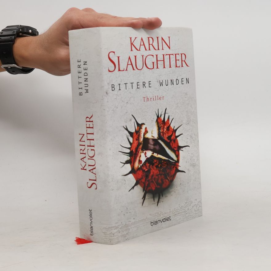 Karin Slaughter Bittere Wunden