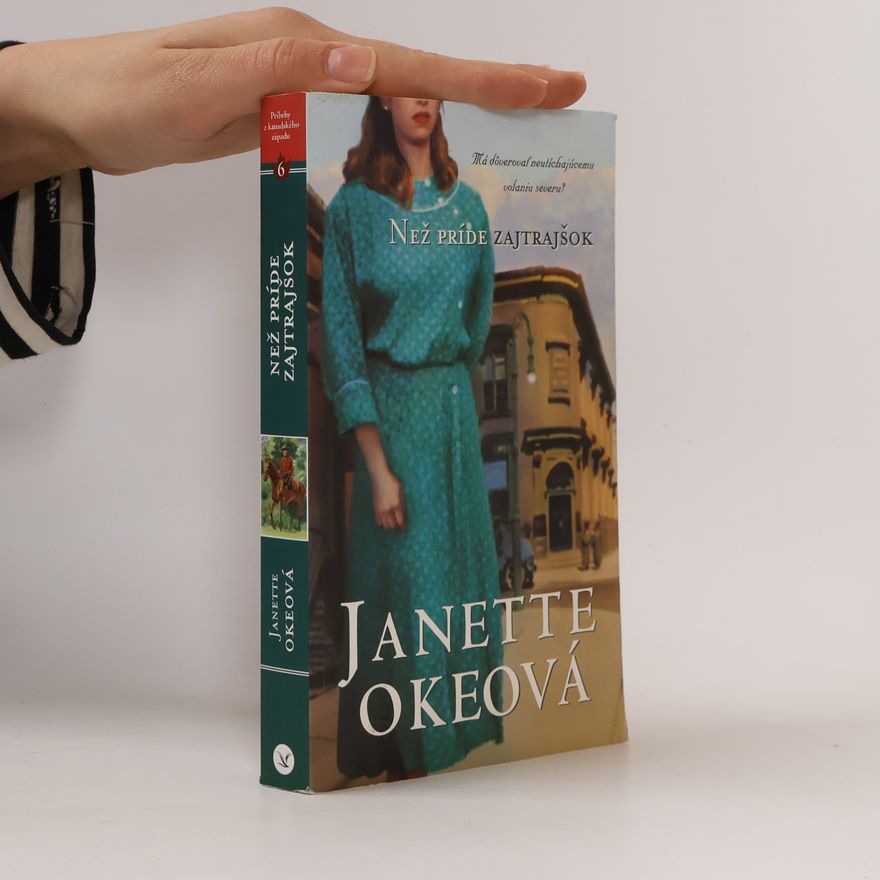 Janette Oke Než príde zajtrajšok